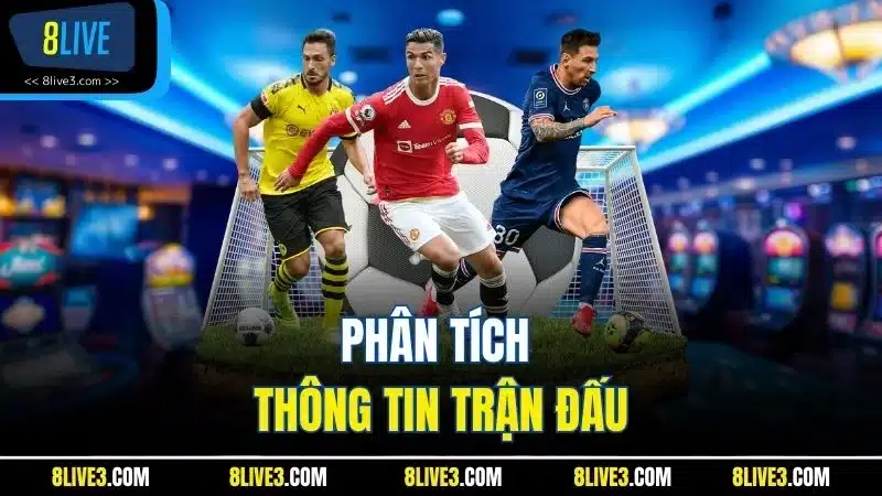 Phân tích thông tin trận đấu